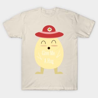 the happy egg give me a hug for valentine day T-Shirt